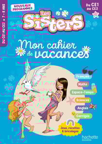Les Sisters - Mon cahier de vacances - Du CE1 au CE2 (édition 2026)