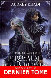 Le royaume des brumes Tome 3 : Que hurle la terre !