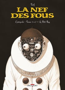 La nef des fous : Intégrale Tomes 5 à 7