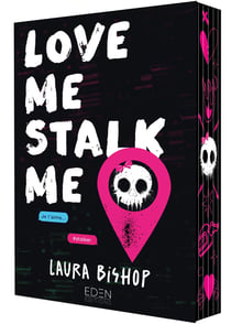Obsessively Yours Tome 1 : Love Me, Stalk Me