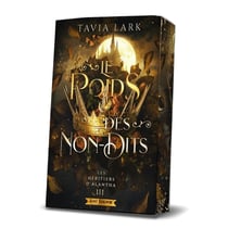 Les héritiers d'Alantha Tome 3 : Le Poids des Non-Dits