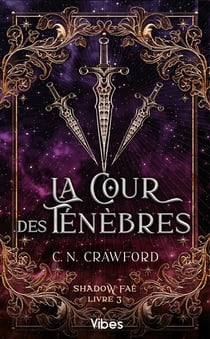Shadow Faé Tome 3 : La cour des ténèbres