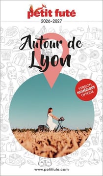 Guide département : Autour de Lyon (édition 2026)