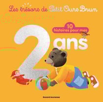 Les trésors de Petit Ours Brun : 10 histoires pour mes 2 ans