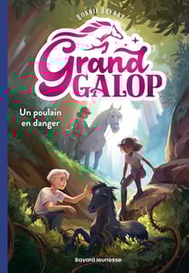 Grand Galop Tome 7 : Un poulain en danger