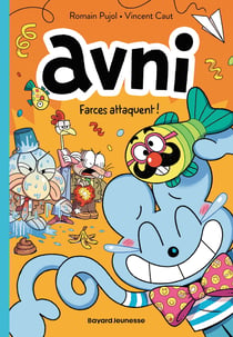 Avni Tome 3 : Farces attaquent !