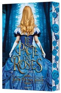 Le pacte des roses Tome 2 : La reine des ronces