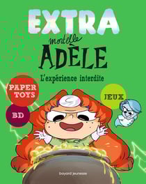 Extra Mortelle Adèle Tome 4 : L'expérience interdite