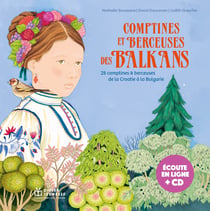 Comptines et berceuses des Balkans