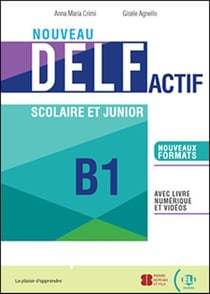 Nouveau DELF actif - Scolaire et junior - B1