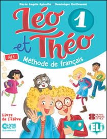 Léo et Théo 1 - FLE - A1.1 - Livre de l'élève