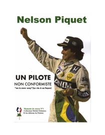Nelson Piquet - Un pilote non conformiste