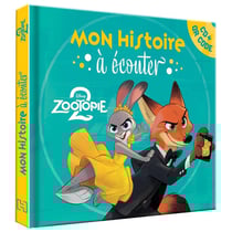 Mon histoire à écouter : Zootopie 2 : L'histoire du film