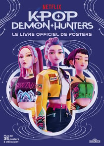 KPop Demon Hunters : Le livre officiel de posters