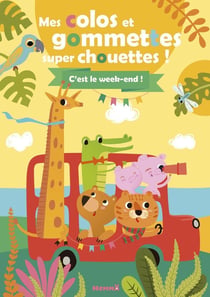 Mes colos et gommettes super chouettes ! C'est le week-end !