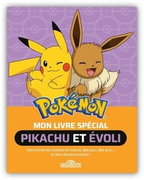 Pokémon - Mon livre spécial Pikachu et Evoli