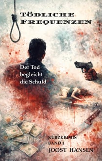 Todliche Frequenzen : Der Tod begleicht die Schuld