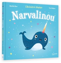 L'Animalerie Magique : Narvalinou