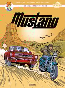 Brian Bones, détective privé Tome 6 : Mustang