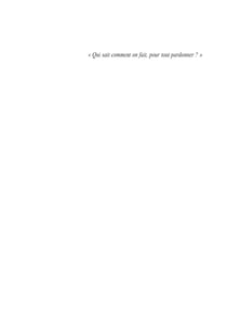 Mensonge au pluriel : Qui sait comment on fait pour tout pardonner ?