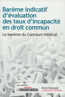 Barème indicatif d'évaluation des taux d'incapacité en droit commun