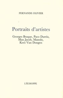 Portraits d'artistes : Braque, Durrio, Max Jacob, Manolo, Van Dongen.