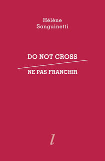 Do not cross / Ne pas franchir