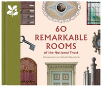 60 Remarkable Rooms Of The National Trust