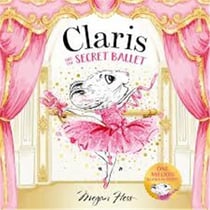 Claris and the Secret Ballet