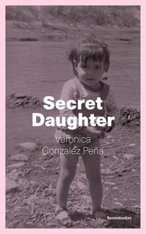 Veronica Gonzalez Pena : Secret daughter