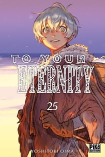 To your eternity Tome 25