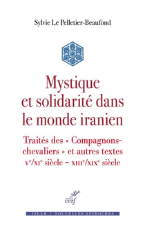 Mystique et solidarité dans le Monde iranien