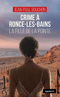 Crime à Ronce-les-Bain, la fille de la pointe