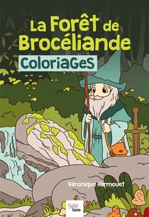 Foret de broceliande - coloriages