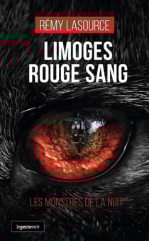 Limoges rouge-sang : Les monstres de la nuit
