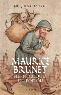 Maurice Brunet fieffé coquin du Poitou