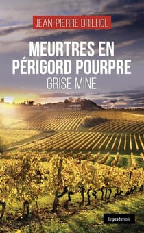 Meurtres en Périgord pourpre