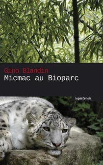Micmac au bioparc