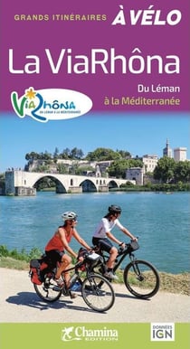La viarhôna du Léman à la Méditerranee