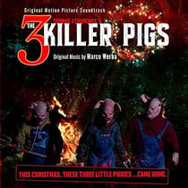 The 3 Killer Pigs (Original Motion Picture Soundtrack)