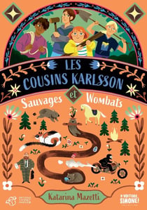 Les cousins Karlsson Tome 2 : Sauvages et Wombats