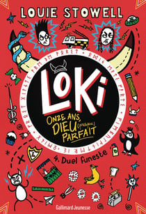 Loki, 11 ans, dieu (presque) parfait  Tome 4 : Duel funeste