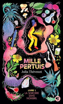 Mille Pertuis Tome 1 : La sorcière sans nombril