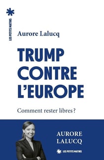 Trump contre l'Europe : Comment rester libres ?