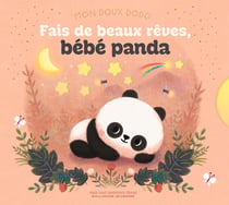 Mon doux dodo : Fais de beaux rêves, bébé panda