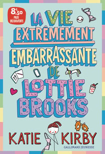 La vie extrêmement embarrassante de Lottie Brooks