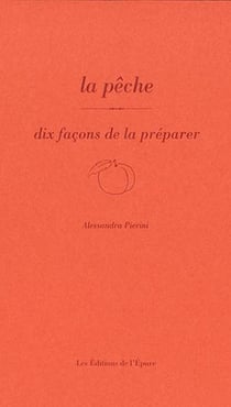 Dix façons de le préparer : La pêche