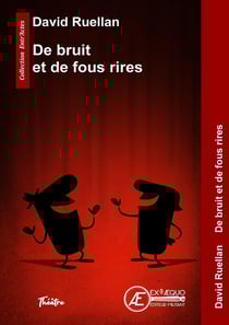 De bruit et de fous rires