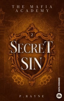 Secret Sin : Une mafia romance à l'ambiance dark academia