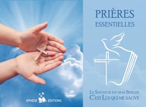 Prières essentielles PAR 25 : Le Seigneur est mon berger, c'est Lui qui me sauve